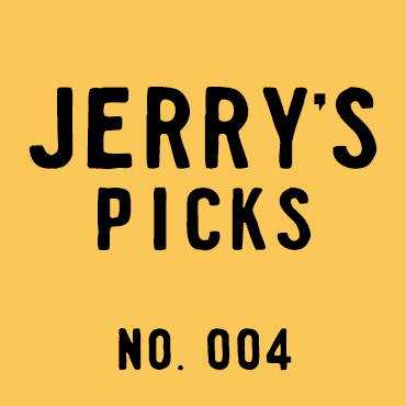 Jerry's Picks 004