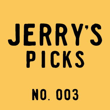 Jerry's Picks 003