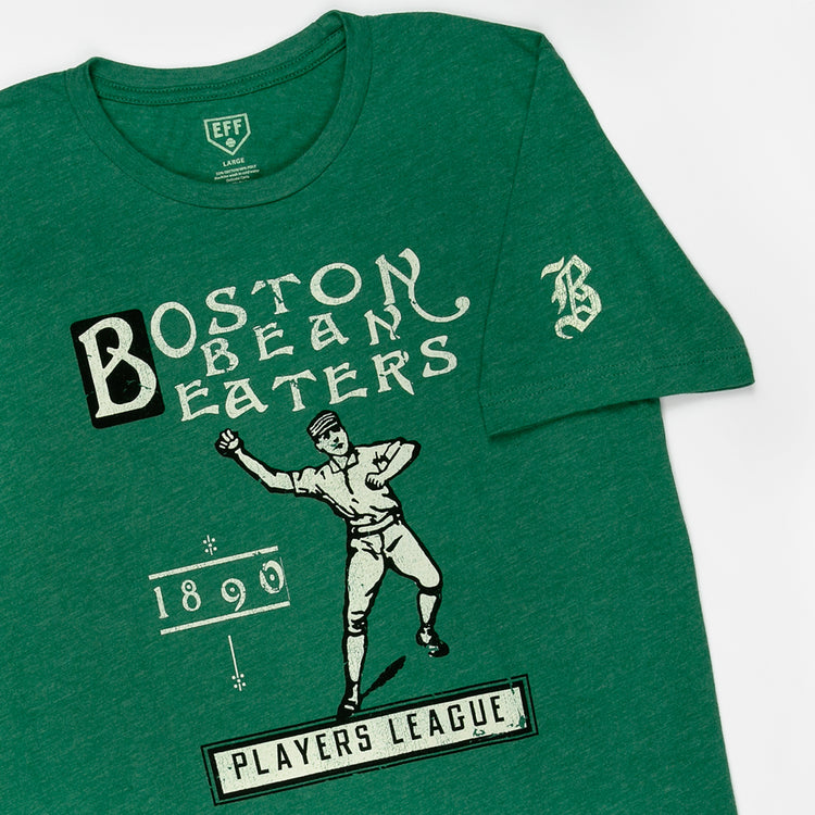 The EFF Boston Beaneaters 1890 T-Shirt is a green premium unisex tee with vintage text, a baseball player illustration, Players National League at the bottom, and a B on the sleeve.